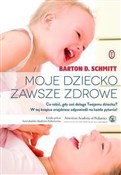 Polska książka : Moje dziec... - Barton D. Schmitt