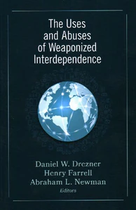 Bild von USES AND ABUSES OF WEAPONIZED INTERDEPENDENCE