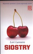 Siostry - Lori Lansens -  polnische Bücher