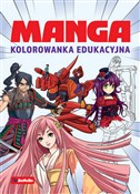 Zobacz : Manga Kolo... - Opracowanie Zbiorowe