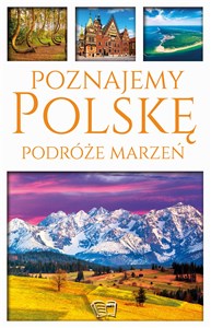 Obrazek Poznajemy Polskę Podróże Marzeń