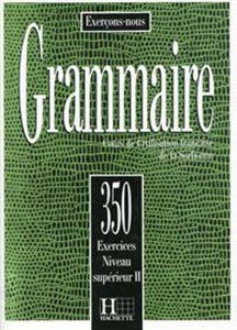 Obrazek Grammaire 350 Exercices Poziom zaawansowany