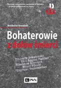 Polska książka : Bohaterowi... - Waldemar Kowalski