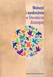 Bild von Wolność i wyobraźnia w literaturze dziecięcej