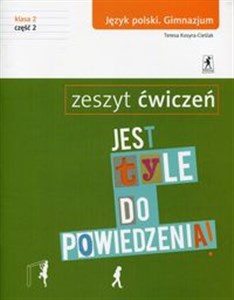 Bild von Jest tyle do powiedzenia 2 Język polski Zeszyt ćwiczeń Część 2 Gimnazjum
