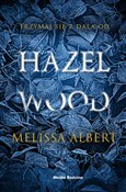 Książka : Hazel Wood... - Melissa Albert