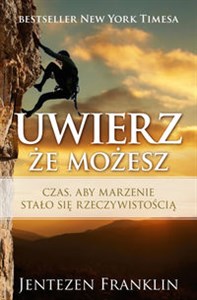 Obrazek Uwierz, że możesz Czas, aby marzenie stało się rzeczywistością