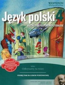 Obrazek Odkrywamy na nowo Język polski 4 Podręcznik wieloletni Kształcenie kulturowo-literackie Szkoła podstawowa
