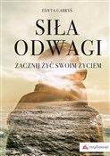 Książka : Siła odwag... - Edyta Gabryś