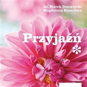 Książka : Przyjaźń S... - Marek Dziewiecki (ks.), Magdalena Korzekwa