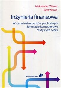 Obrazek Inżynieria finansowa Wycena instrumentów pochodnych Symulacje komputerowe Statystyka rynku