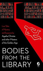 Bild von Bodies from the Library: Lost Tales of Mystery and Suspense by Agatha