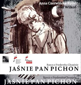Bild von Jaśnie Pan Pichon rzecz o Fryderyku Chopinie