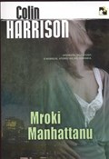 Książka : Mroki Manh... - Colin Harrison