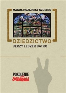 Bild von Dziedzictwo: Jerzy Leszek Batko