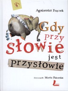 Obrazek Gdy przy słowie jest przysłowie