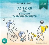 Dziecko dl... - Leszek Talko - Ksiegarnia w niemczech