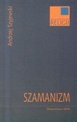 Polska książka : Szamanizm - Andrzej Szyjewski