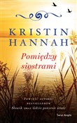 Pomiędzy s... - Kristin Hannah -  polnische Bücher