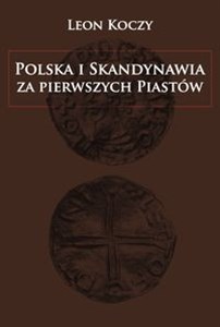 Obrazek Polska i Skandynawia za pierwszych Piastów