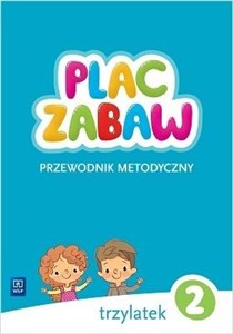 Obrazek Plac zabaw Trzylatek. Cz. 2 Przewodnik metodyczny