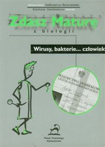 Bild von Zdasz maturę z biologii Wirusy bakterie...człowiek