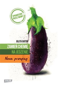Bild von Zamień chemię na jedzenie Nowe przepisy