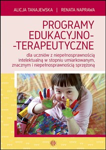 Bild von Programy edukacyjno-terapeutyczne dla uczniów z niepełnosprawnością intelektualną w stopniu umiarkowanym, znacznym i niepełnosprawnością sprzężoną