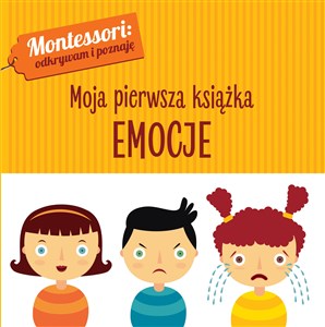 Obrazek Montessori Moja pierwsza książka Emocje