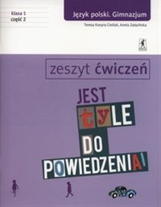 Obrazek Jest tyle do powiedzenia 1 Język polski Zeszyt ćwiczeń Część 2 Gimnazjum