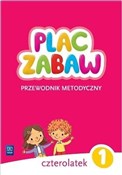 Pokaż szczegóły dla Plac zabaw Czterolatek. Cz.1 Przewodnik metodyczny Polnische buch : Plac zabaw... - Opracowanie Zbiorowe