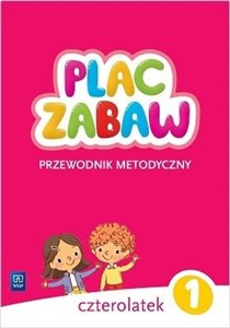 Bild von Plac zabaw Czterolatek. Cz.1 Przewodnik metodyczny