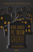 Polska książka : Ktoś chodz... - Mariana Enriquez