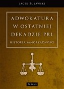 Adwokatura... - Jacek Żuławski -  fremdsprachige bücher polnisch 
