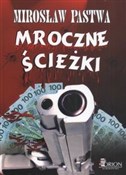 Zobacz : Mroczne śc... - Mirosław Pastwa