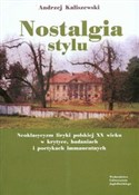 Polska książka : Nostalgia ... - Andrzej Kaliszewski