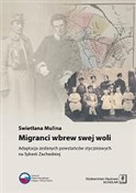 Polska książka : Migranci w... - Swietłana Mulina