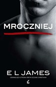 Polska książka : Mroczniej ... - E L James
