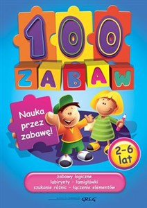 Obrazek 100 zabaw Nauka przez zabawę 2-6 lat