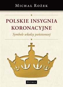 Obrazek Polskie Insygnia Koronacyjne Symbole władzy państwowej