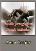 Smak przyj... - Anna Grajny -  Polnische Buchandlung 