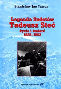 Bild von Legenda Sudetów Tadeusz Steć życie i śmierć 1925-1993