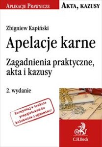 Bild von Apelacje karne Zagadnienia praktyczne, akta i kazusy