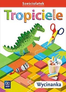 Obrazek Tropiciele Sześciolatek. Wycinanka WSIP