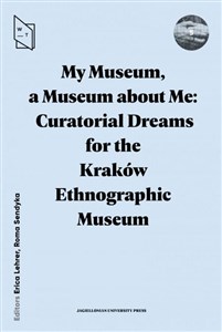 Obrazek My Museum a Museum about Me Curatorial Dreams