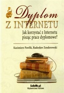 Bild von Dyplom z Internetu Jak korzystać z Internetu pisząc prace dyplomowe?