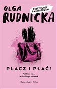 Płacz i pł... - Olga Rudnicka -  Polnische Buchandlung 