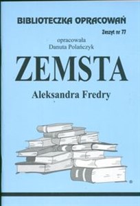 Obrazek Biblioteczka Opracowań Zemsta Aleksandra Fredry Zeszyt nr 77