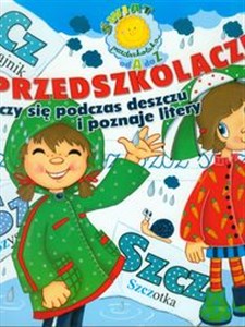 Obrazek Przedszkolaczek uczy się podczas deszczu i poznaje litery Litery SZ CZ