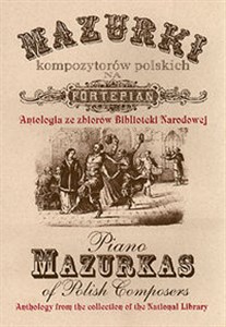 Obrazek Mazurki kompozytorów polskich na fortepian Antologia ze zbiorów Biblioteki Narodowej